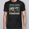 Vatos Locos Forever Vintage T-Shirt
