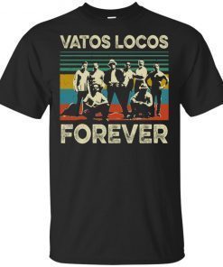 Vatos Locos Forever Vintage Shirt