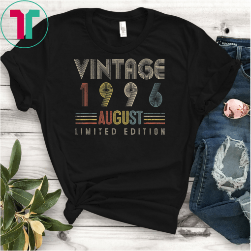 Vintage August Born in 1996 TShirt 23 Yrs Old Birthday Shirts