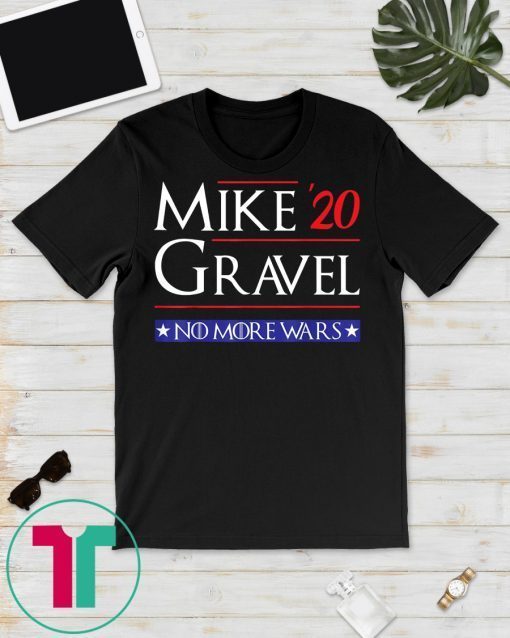 Vote Mike Gravel 2020 Election T-Shirt