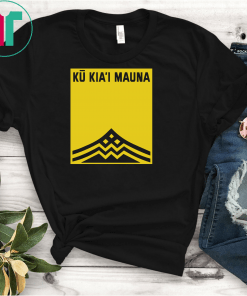 We are mauna kea unisex shirt Hanes Tagless Tee Ku Kiai Mauna Tee Shirts