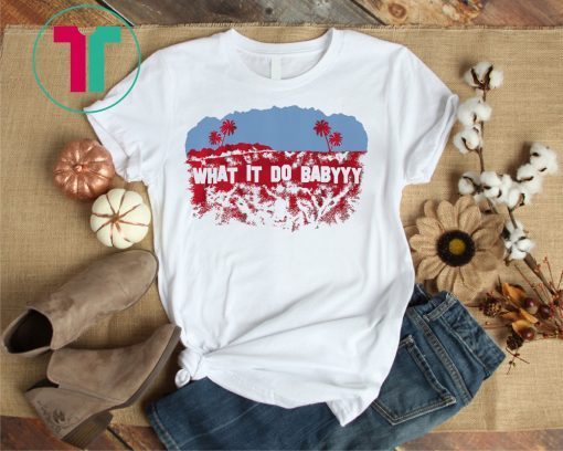 What It Do Baby T-Shirt