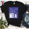 Yes, I Had Sex And Jesus Still Loves Me Windmill Shirt