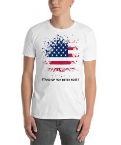 stand up for betsy ross t-shirt rush limbaugh betsy ross t-shirt rush betsy ross shirt betsy ross shirt short-Sleeve Unisex T-Shirt