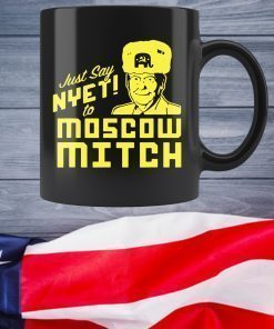 Just Say Nyet To Moscow Mitch Kentucky Democrats Mug