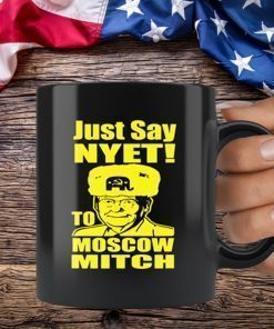 Just Say Nyet To Moscow Mitch McConnell Mug