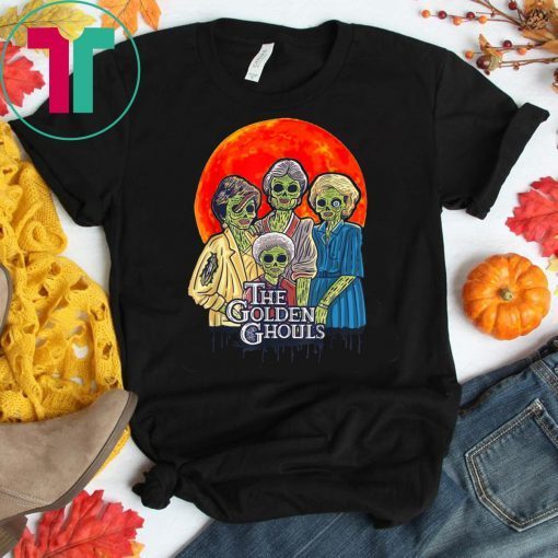 Vintage The Golden Ghouls T-Shirt Gift For Men Women 2019 T-Shirt