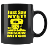 Just Say Nyet To Moscow Mitch McConnell 2020 Mug