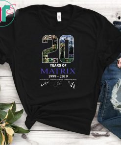 20 years of matrix 1999-2019 signatures shirt