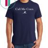 call Me Coco Shirt Coco Gauf Classic Tee Shirt