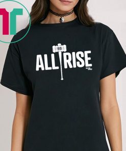 ALL RISE T-SHIRT
