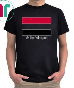 #ALLREDALLEQUAL T-Shirt