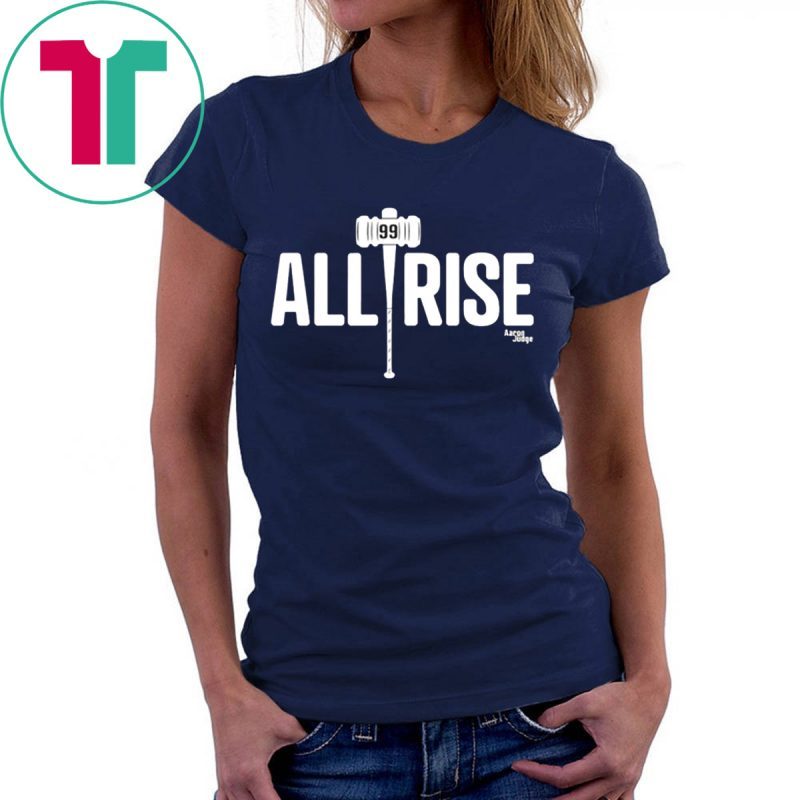 All Rise Aaron Judge T Shirt Reviewshirts Office