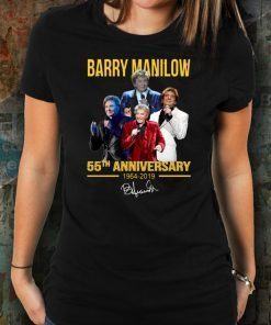 Barry manilow 55th anniversary 1964-2019 signature shirt