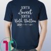 Beth Dutton Sorta Sweet Sorta Beth Dutton Shirt