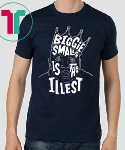 Biggie Smalls is The Lllest Shirt