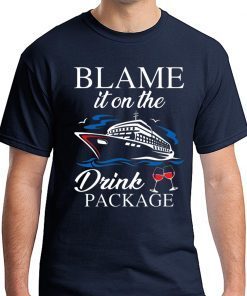 Boat Blame it on the drink package shirt