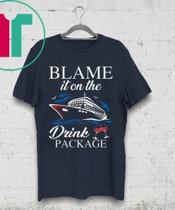 Boat Blame it on the drink package shirt