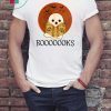 Booooooks Boo read Books Halloween T-Shirt