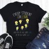 Bulds every student can learn just not on the same day shirt
