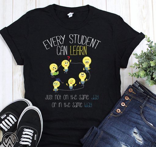 Bulds every student can learn just not on the same day shirt