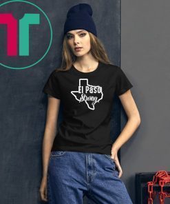 Buy El Paso Strong Texas eshoothing August 2019 Map T-Shirt