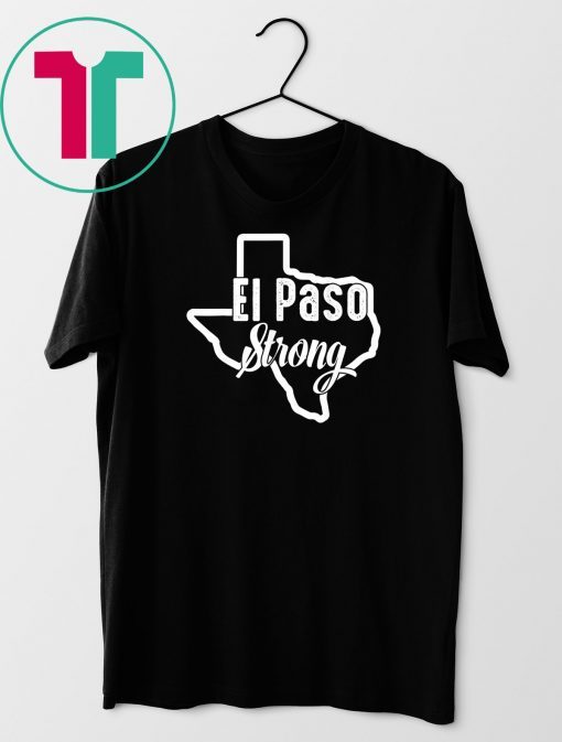 Buy El Paso Strong Texas eshoothing August 2019 Map T-Shirt