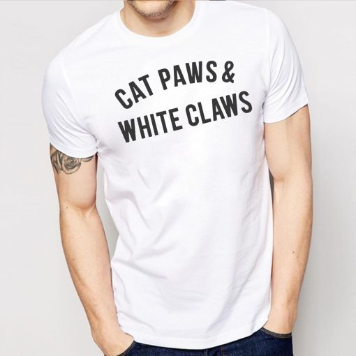 Cat Paws and White Claws shirt