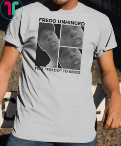 Chris Cuomo Fredo Unhinged Shirt
