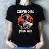 Clever girl Jurassic Park shirt