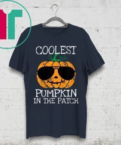 Coolest Pumpkin In The Patch Halloween Costume Shirt