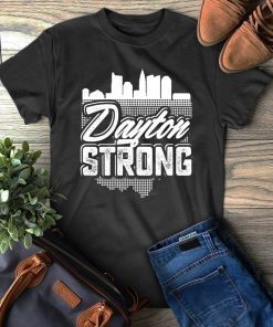 Dayton Strong Shirt Pray for Dayton Shirt