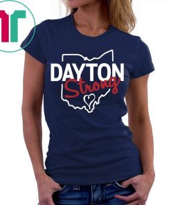 Dayton Strong Pray for Dayton Shirt