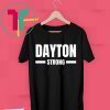 Dayton Strong Ohio Community Strength Support T-Shirt