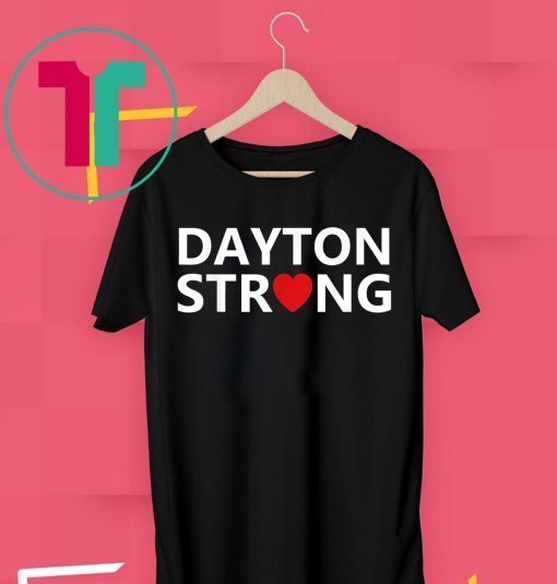 #DaytonStrong Dayton Strong T-Shirt