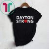 Dayton Strong T-Shirt Pray for Dayton Shirt