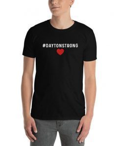 Daytonstrong Shirt , El Paso Strong T-Shirt