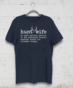Deer season hunt wife definition shirt
