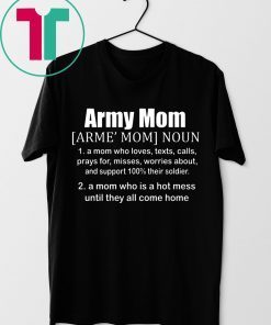 Definition Of An Army Mom T-Shirt