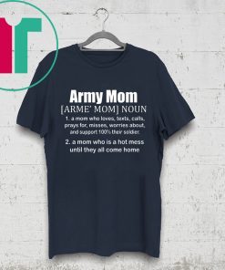 Definition Of An Army Mom T-Shirt