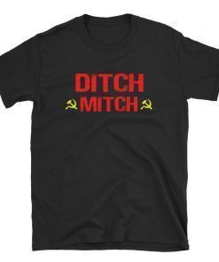 Ditch Mitch, Moscow Mitch, McTreason Turtle, Anti-McConnell T-Shirt