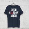 Ditch Moscow Mitch Kentucky Democrats Shirt