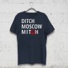 Ditch Moscow Mitch McConnell Must Go Russian Asset 2020 T-Shirt