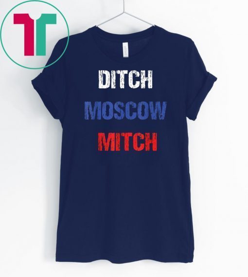 Ditch Moscow Mitch Russian tee T-Shirt Kentucky Democrats Classic Gift T-Shirt