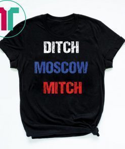 Ditch Moscow Mitch Russian tee T-Shirt Kentucky Democrats Classic Gift T-Shirt