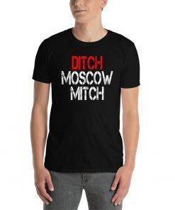 Ditch Moscow Mitch T-Shirt