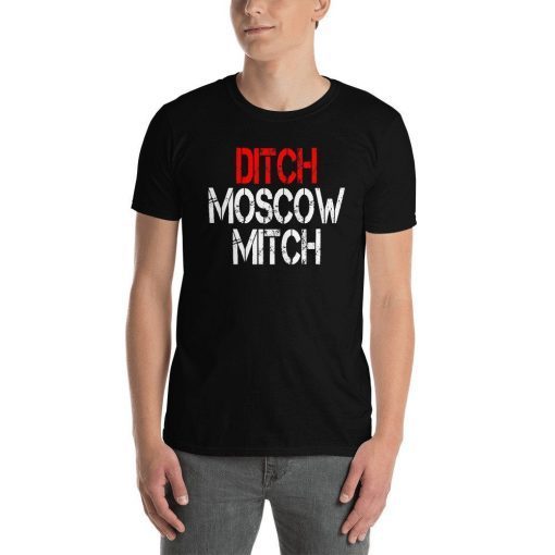 Ditch Moscow Mitch T-Shirt