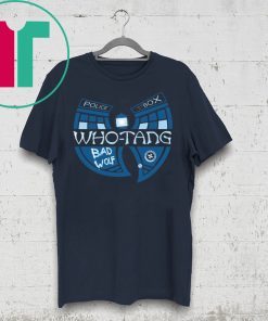 Doctor Who and Wu Tang Bad Wolf Shirt