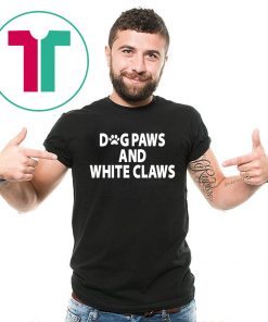 Dog Paws And White Claws Unisex T-Shirt