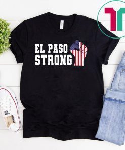 EL PASO strong t shirt #elpasostrong